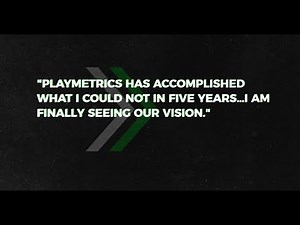 In Their Own Words: PlayMetrics Customer Testimonials #3