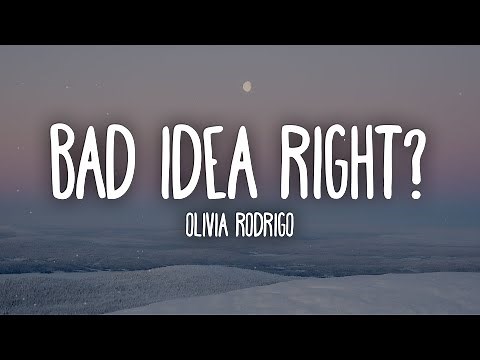 Olivia Rodrigo - bad idea right? (Lyrics)