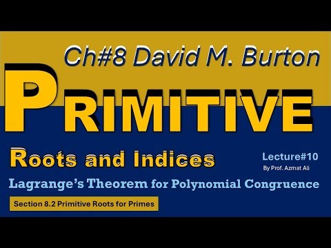 10. Primitive Roots of Primes| 𝜑(𝑝−1) Formula |Lagrange's Theorem Statement and Proof |Number Theory