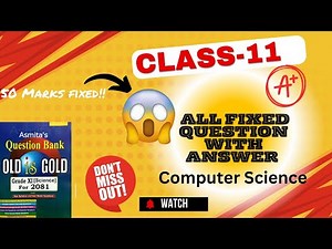 Class 11 Computer Science Most Important Questions with answer | NEB All Chapter-wise Solutions