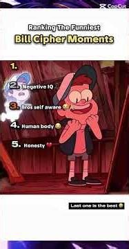 Ranking best bill cipher moments