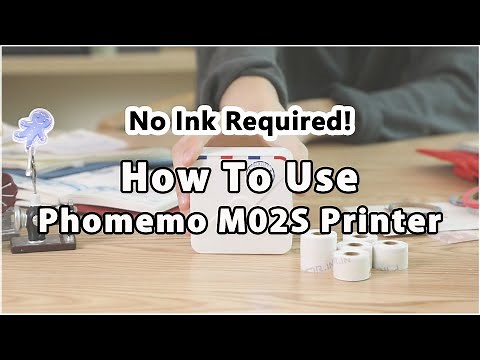 Phomemo M02S Introduction: How to Use M02S Mini Printer & Phomemo App丨Label Installation丨Tips&Tricks
