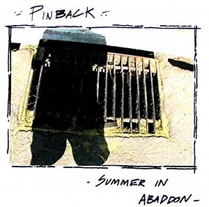 Pinback - Summer In Abaddon