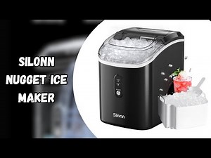 Fast Ice Making & Self-Cleaning Nugget Ice Maker - Silonn Full Review