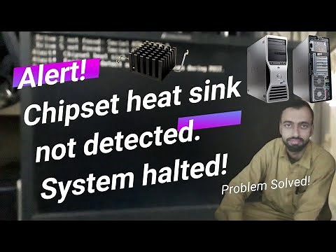 Alert chipset heat sink not detected. system halted solved