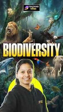 🌱 Biodiversity in 60 Seconds 🐅 Important for All Teaching Exams By Mona Ma'am 🦋#bpsc #evs