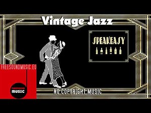 Speakeasy Strut - 1920s vintage Jazz (Prohibition Flapper Dance) [royalty free music]