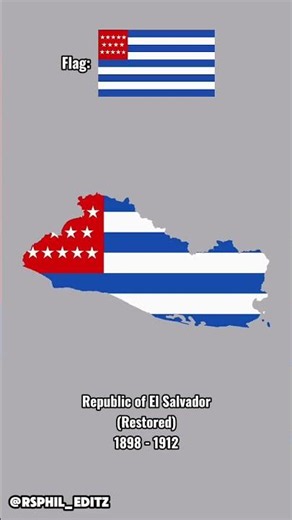 Evolution of El Salvador 🇸🇻 #elsalvador #evolution #flag #map #history #edit