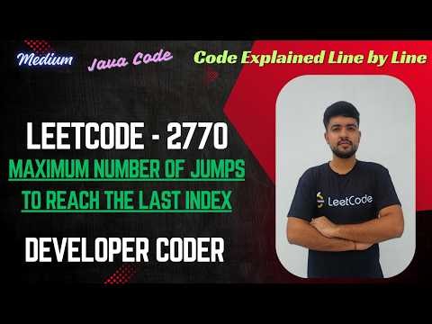Maximum Number of Jumps to Reach the Last Index | LeetCode 2770 | Java Code | Developer Coder