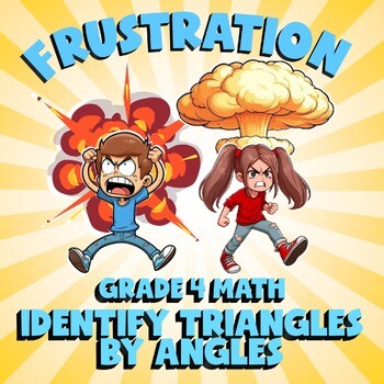 Identify Triangles by Angles FRUSTRATION Math Game - No Prep Grade 4 Review