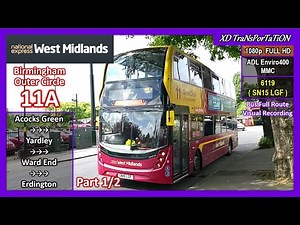 [National Express West Midlands] 11A (Part 1) ~ Acock's Green Bus Garage ➝ Erdington, Six Ways