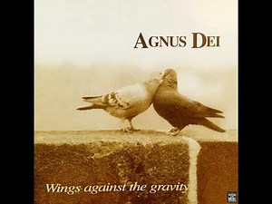Agnus Dei - Wings Against The Gravity (1997) (Full Album)