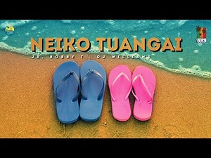 Neiko Tuangai - Jr. Bobby T | DJ Williams
