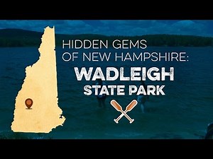 Hidden Gems of New Hampshire: Wadleigh State Park