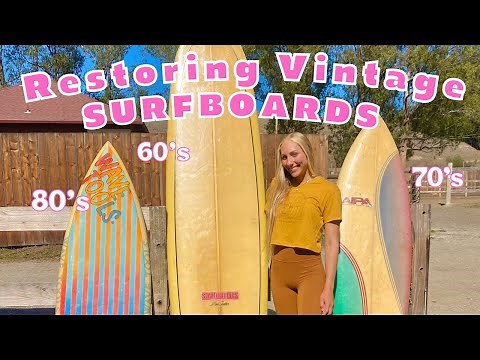 RESTORING VINTAGE SURFBOARDS | surfboard repairs
