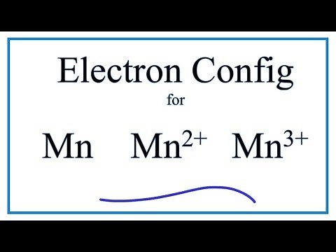 Electron Configuration for Mn, Mn2+, Mn3+ , and Mn4+ (Manganese and Manganese Ions)