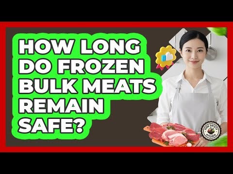 How Long Do Frozen Bulk Meats Remain Safe?