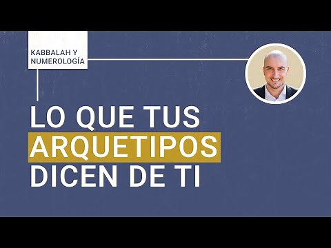 🔴 Lo Que Tus ARQUETIPOS Dicen De Ti {Secretos de Kabbalah y #Numerología}