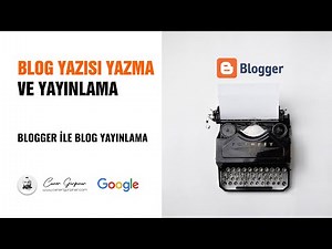 Blog yazısı nasıl yazılır ve yayınlanır ?