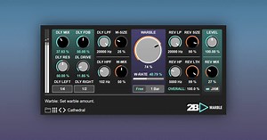 2B Played Music releases Warble advanced fx, delay & reverb effect plugin