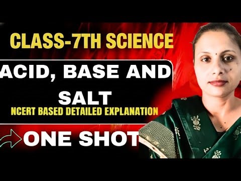 🎯Class 7 Science Chapter 5: Acids, Bases and Salts |