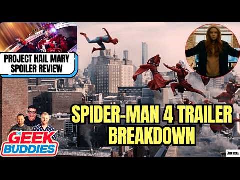SPIDER-MAN 4, DUNE 3 Trailer Breakdowns, PROJECT HAIL MARY Spoiler Review | THE GEEK BUDDIES