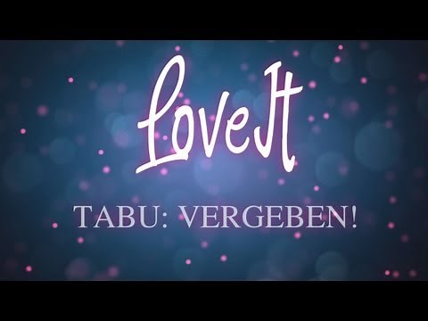 Warum sind VERGEBENE Männer & Frauen ein TABU?! [LoveIt #15]