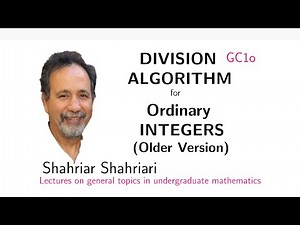 GC1o (Older Version) The Division Algorithm for ordinary Integers