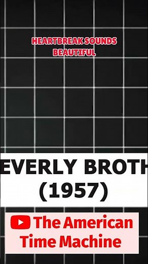 This 1957 Breakup Song Still Hits Different 😭 The Everly Brothers