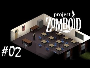 Project Zomboid | #02 - Ab in die Schule! - [Let's Play] [Gameplay] [Deutsch] [German]