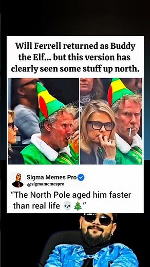 Buddy the Elf After the North Pole 💀