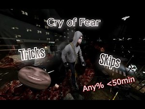 The Tricks and Skips in Cry of Fear
