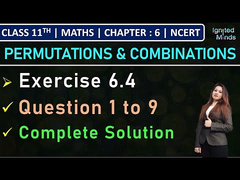 Class 11th Maths | Exercise 6.4 (Q1 to Q9) | Chapter 6: Permutations & Combinations| NCERT