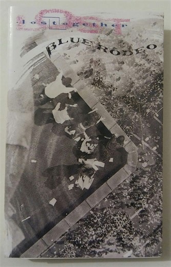 Blue Rodeo - Lost Together