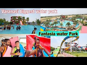 Biggest Fantasia water park in Varanasi ￼￼ best water park 2nd part
