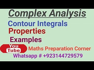 Contour Integrals and their properties with examples in complex Analysis.