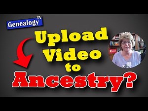 How to Add Video to Ancestry Using a YouTube Channel and Weblinks