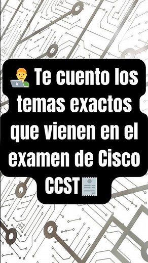 🧪 Temario OFICIAL del examen Cisco CCST explicado (en segundos) #networking #redes #cisco