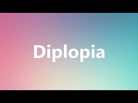 Diplopia - Medical Meaning and Pronunciation