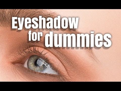 EYESHADOW FOR DUMMIES - BEGINNER FRIENDLY TUTORIAL