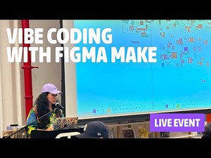 livestream: vibe coding with figma make at figma nyc