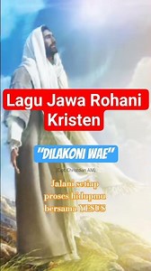ROHANI KRISTEN JAWA - Dilakoni Wae #lagurohanijawa #lagurohani #lagurohaniterbaru #ch4him #shorts