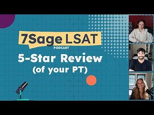 5-Star Review (of your Practice Test) | The 7Sage LSAT Podcast