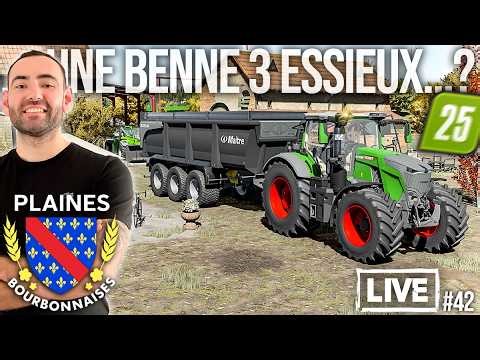 🔴LIVE LES PLAINES BOURBONNAISES #42 - LA BENNE MAITRE 3 ESSIEUX AVANT LA FIN DU LIVE ?!