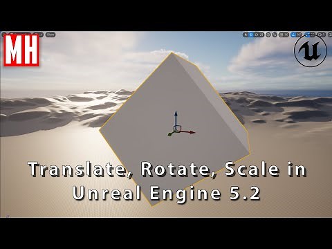 How to ROTATE, TRANSLATE and SCALE in Unreal Engine 5.2 ( ALL options )