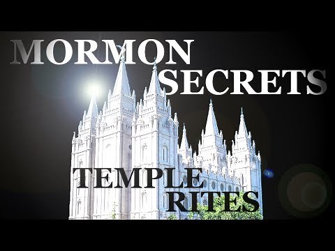 Mormons & Their Secret Temple Rites Exposed
