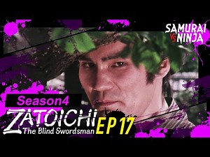 SHIN ZATOICHI Ⅲ - EP17 - This Child, Whose Is It? | MULTI-SUB