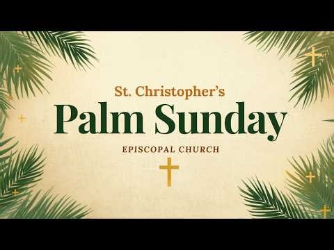 St. Christopher Episcopal Church Sunday Worship Service