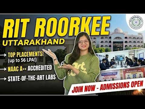 RIT Roorkee BTech Honest Review 2026 | Courses & Fees | Admission Process | Infrastructure | Package