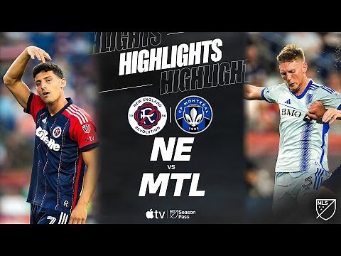 New England Revolution vs. CF Montréal | Full Match Highlights